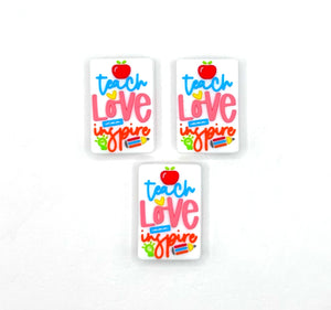 Teach love inspire (custom) silicone focal bead